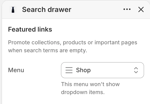 Search drawer Featured links settings in the Theme Editor: Menu.