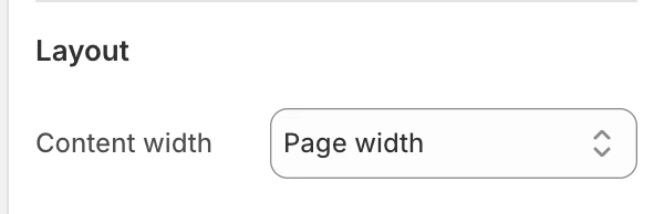 FAQ Layout settings in the Theme Editor: Content width.