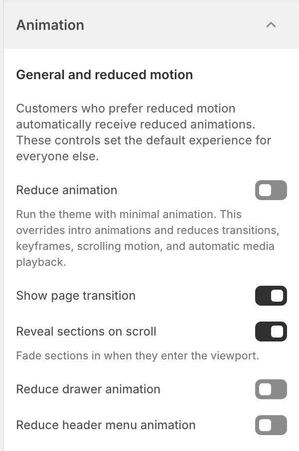 Animation General and reduced motion settings in the Theme Editor: Reduce animation, Show page transition, Reveal sections on scroll, Reduce drawer animation, Reduce header menu animation.