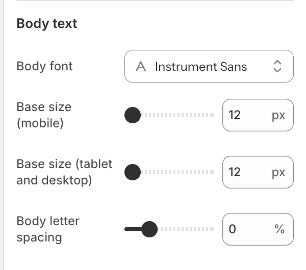 Typography Body text settings in the Theme Editor: Body font, Base size (mobile), Base size (tablet and desktop), Body letter spacing.